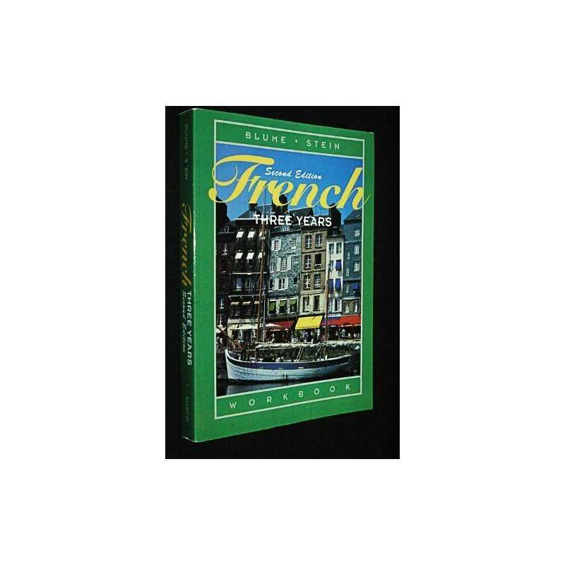 French Three Years: Workbook, 2nd Edition (French an...