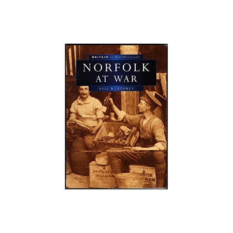 Norfolk at War by Neil R. Storey Paperback Book