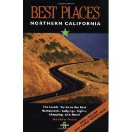 Best Places Northern California: The Locals Guide t...