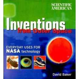 Inventions from Outer Space: Everyday ..., Baker, David