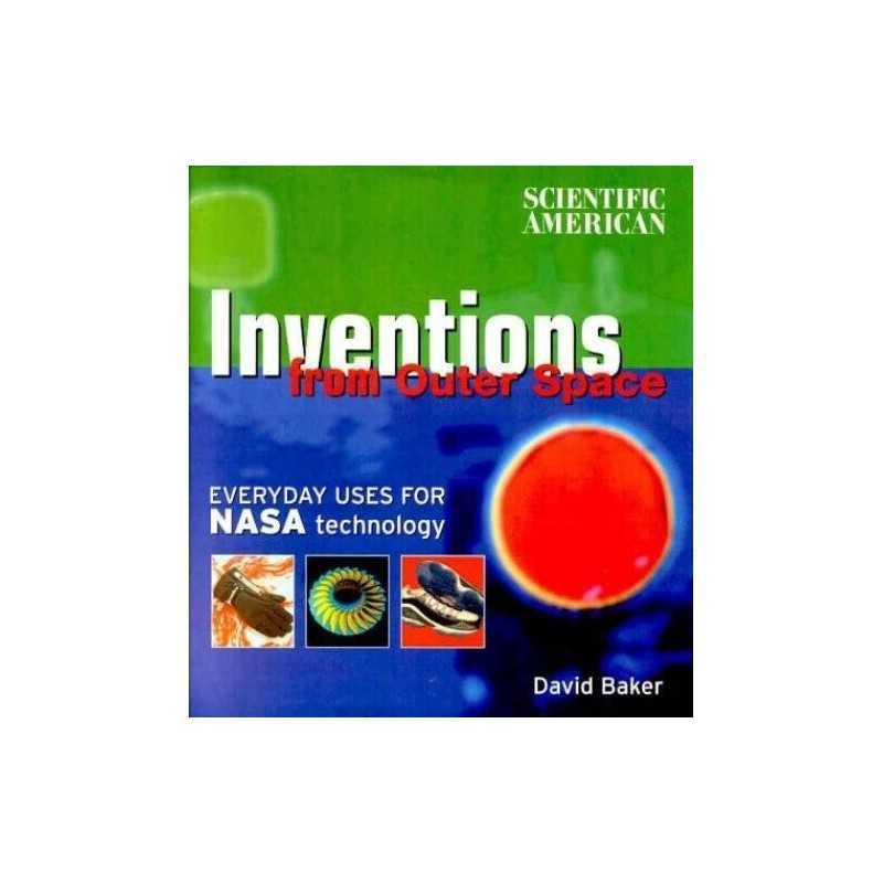 Inventions from Outer Space: Everyday ..., Baker, David