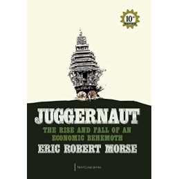 Juggernaut: The Rise and Fall of an..., Morse, Eric Rob