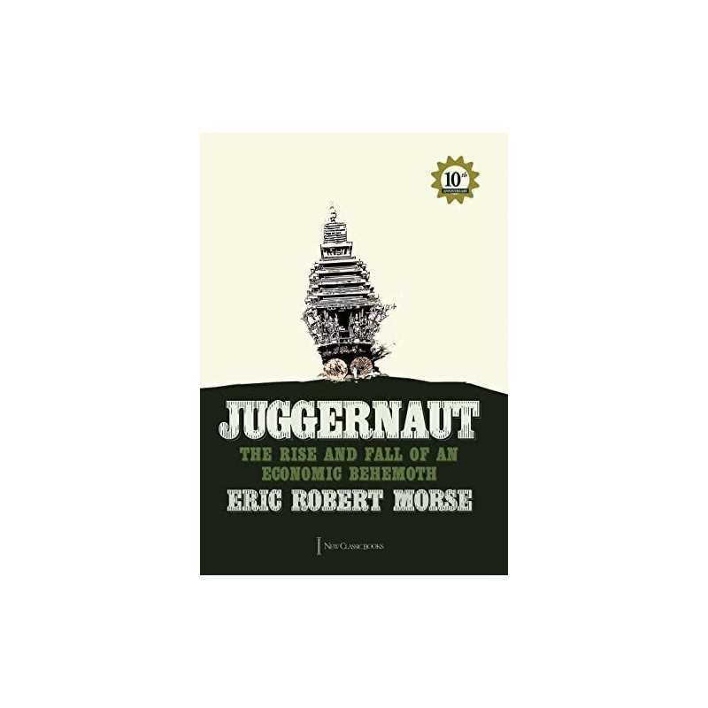 Juggernaut: The Rise and Fall of an..., Morse, Eric Rob