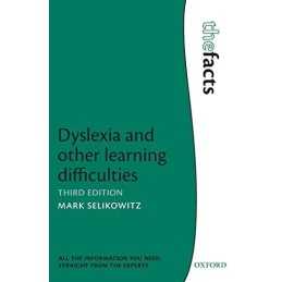 Dyslexia and other learning difficulties (Facts) (The Fac... by Selikowitz, Mark