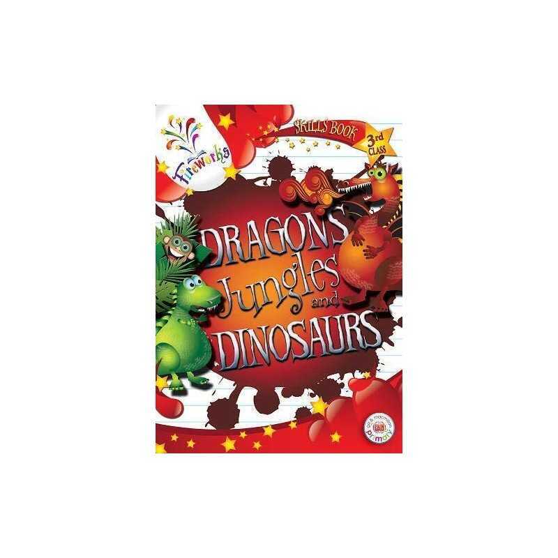 Dragons, Jungles and Dinosaurs 3rd Class Skills Book (Fir... by Michael OReilly