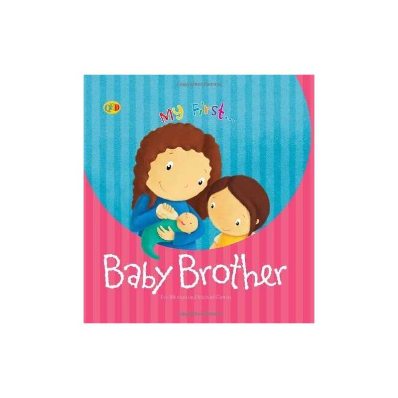 Baby Brother (My First) by Eve Marleau Hardback Book