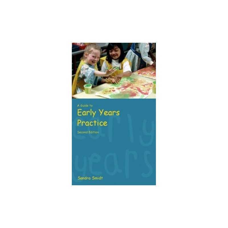 A Guide to Early Years Practice, Smidt, Sandra