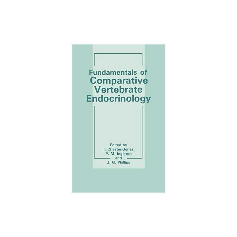 Fundamentals of Comparative Vertebrate Endocrinology