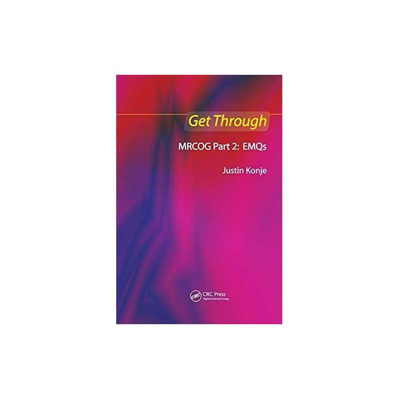 Get Through MRCOG Part 2: EMQs, Konje, Justin C.