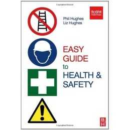 Easy Guide to Health and Safety, Hughes, Liz
