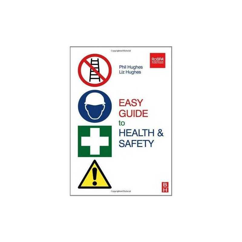 Easy Guide to Health and Safety, Hughes, Liz