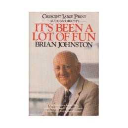 Its Been a Lot of Fun by Johnston, Brian Paperback Book