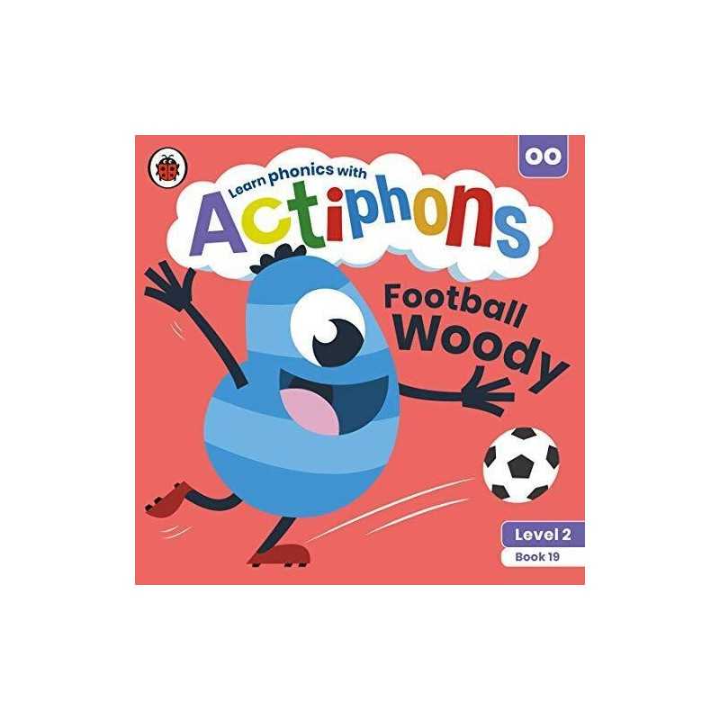 Actiphons Level 2 Book 19 Football Woody: ..., Ladybird