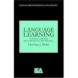 Language Learning: A Special Case f..., Howe, Christine