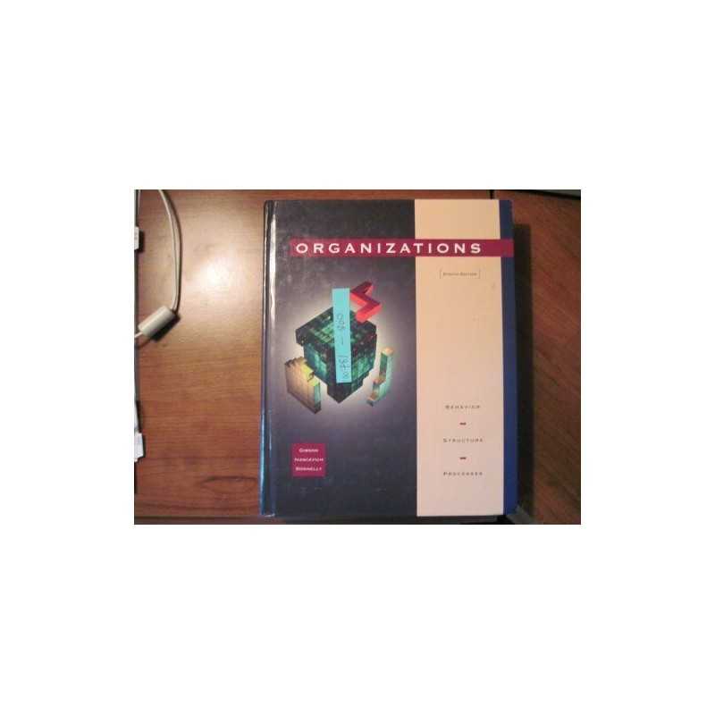 Organizations: Behavior, Structure, Processes by etc. Hardback Book