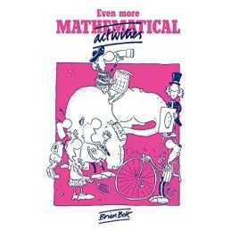 Even More Mathematical Activities by Bolt, Brian Paperback Book  Fast