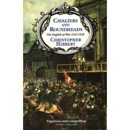 Cavaliers and Roundheads: English at War, 1... by Hibbert, Christopher Paperback