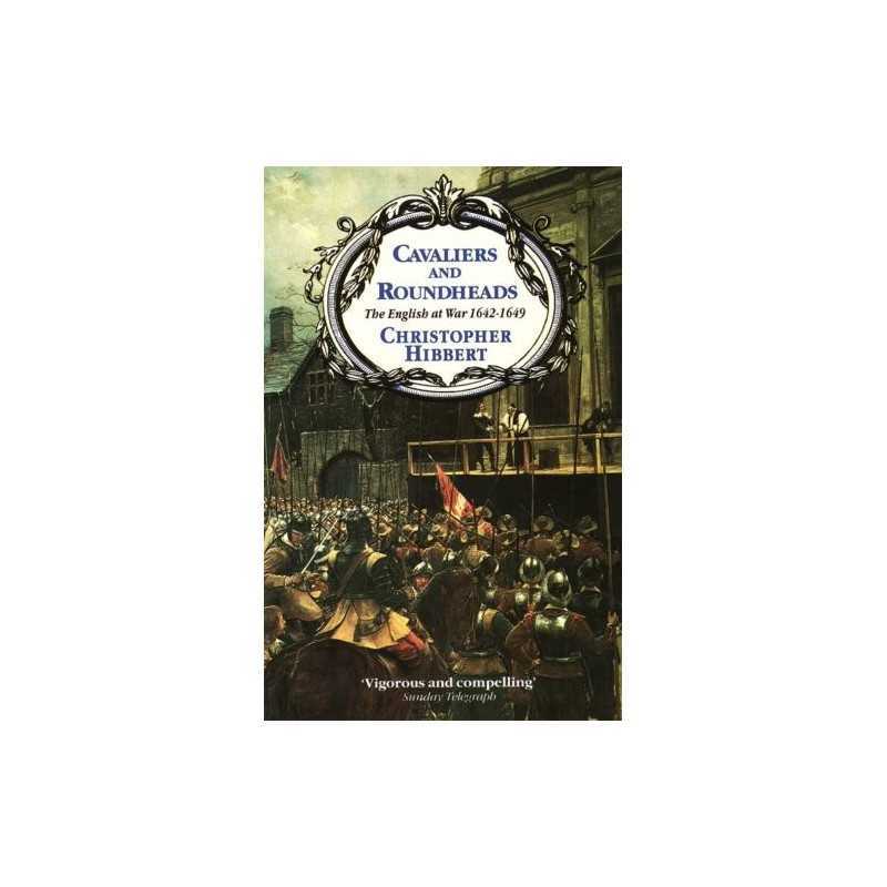 Cavaliers and Roundheads: English at War, 1... by Hibbert, Christopher Paperback