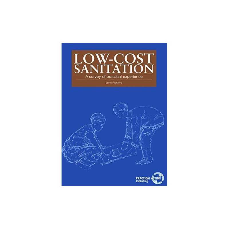 Low-Cost Sanitation: A survey of pra..., Pickford, John