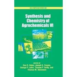 Synthesis and Chemistry of Agrochemicals: Volume VI:...