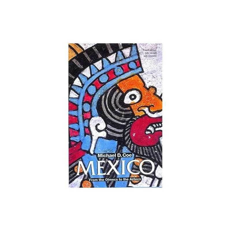 Mexico: From the Olmecs to the Aztecs (Ancient P... by Coe, Michael D. Paperback