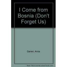 DONT FORGET US: BOSNIA