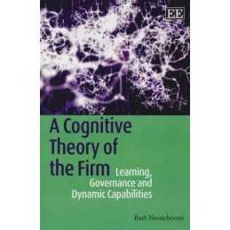 A Cognitive Theory of the Firm: Lear..., Bart Nooteboom