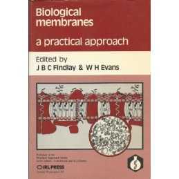 Biological Membranes: A Practical A..., Findlay, J. B.
