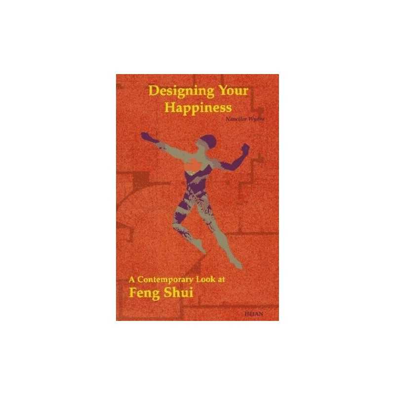 Designing Your Happiness: A Contemp..., Wydra, Nancilee