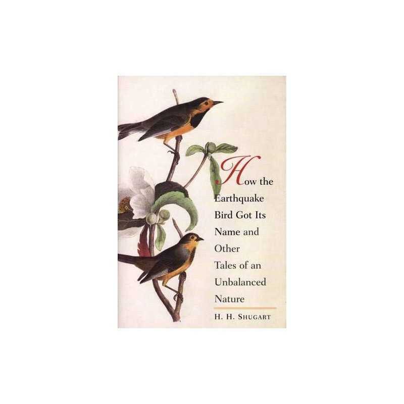 How the Earthquake Bird Got Its Name and Other Tales ... by Shugart, Hh Hardback