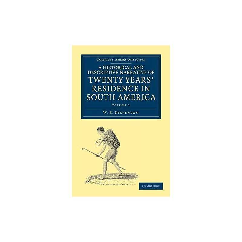 A Historical and Descriptive Narrat..., Stevenson, W B.