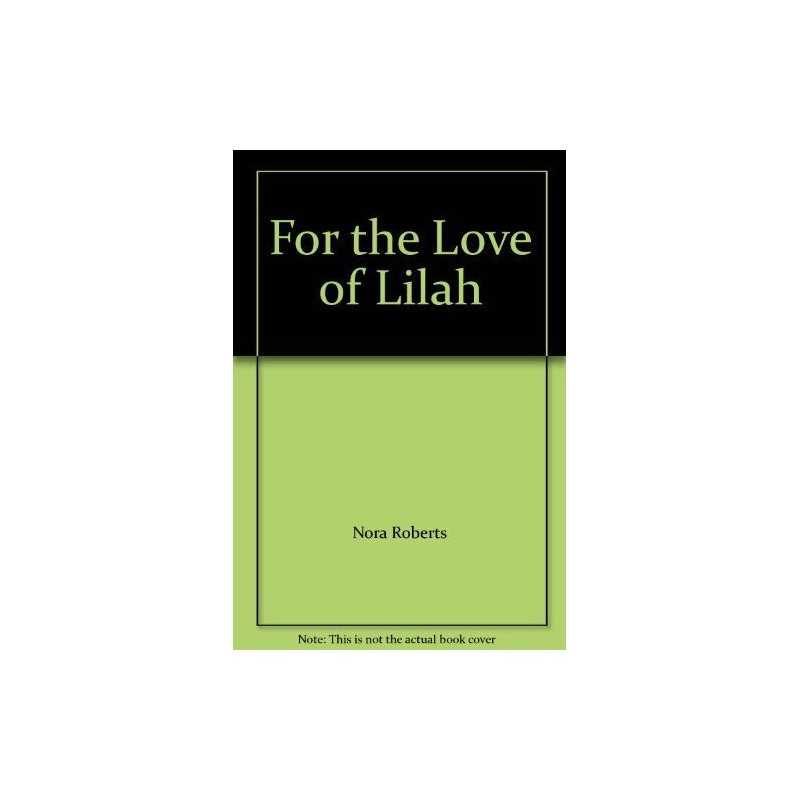 For the Love of Lilah by Roberts, Nora Paperback Book