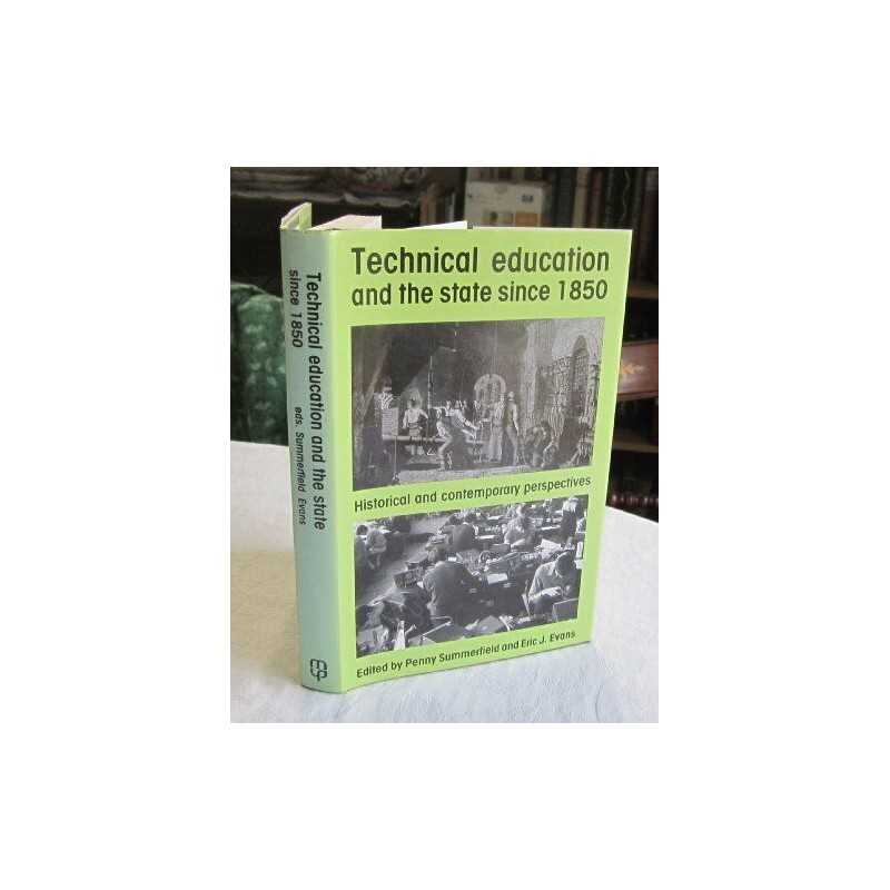Technical Education and the State Since 1850: Histor...