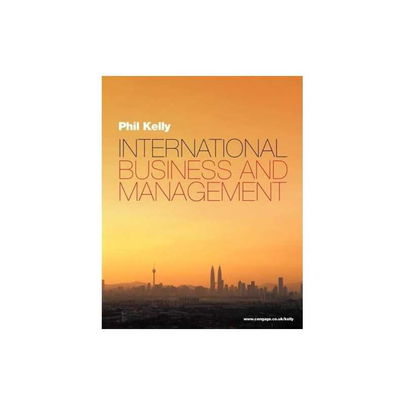 International Business and Management by Phil Kelly Paperback Book
