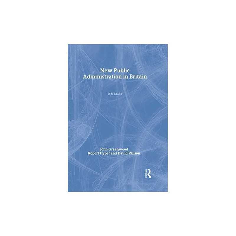 New Public Administration in Britain, Wilson, David