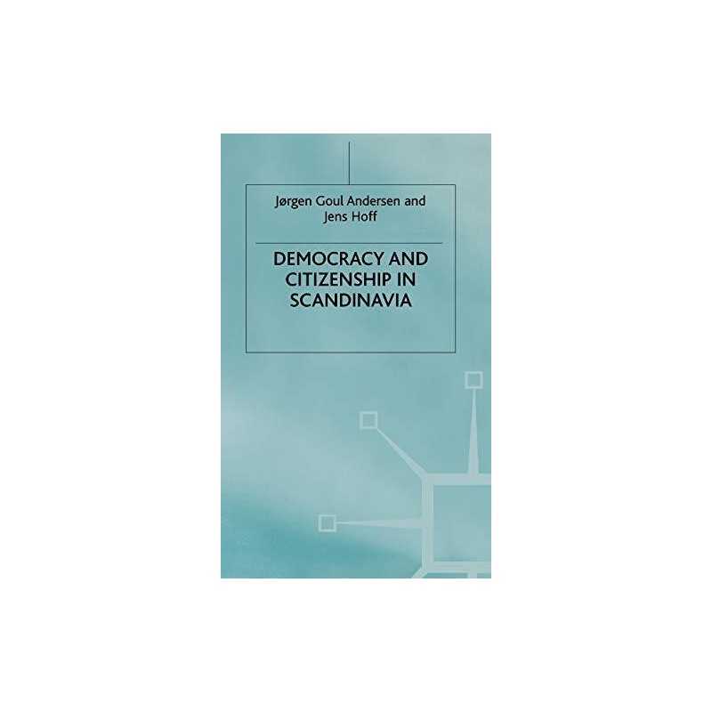 Democracy and Citizenship in Scandinavia, Hoff, Jens