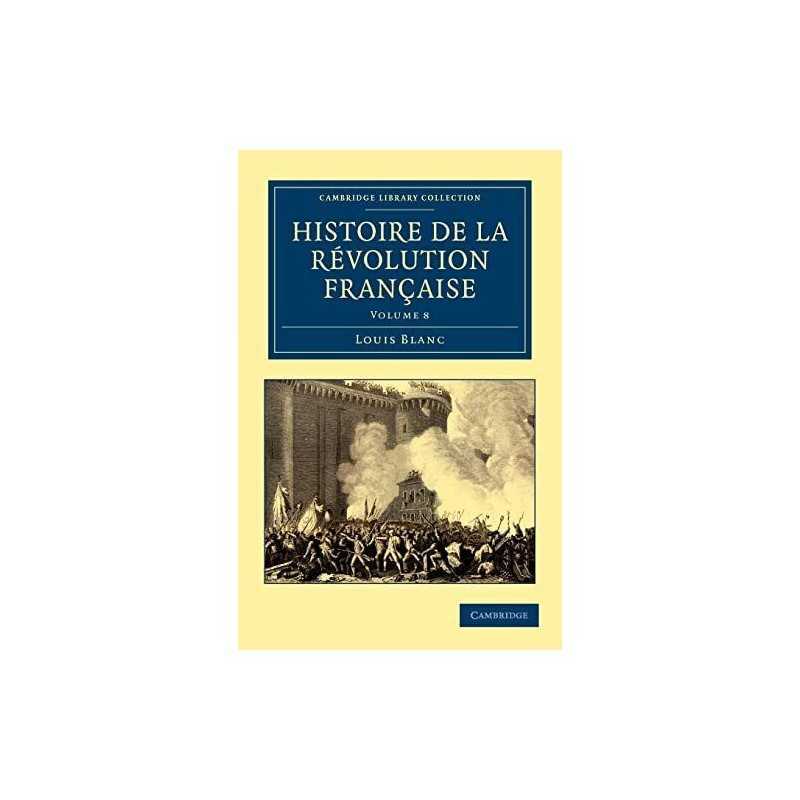 Histoire de la Revolution Francaise: V..., Blanc, Louis