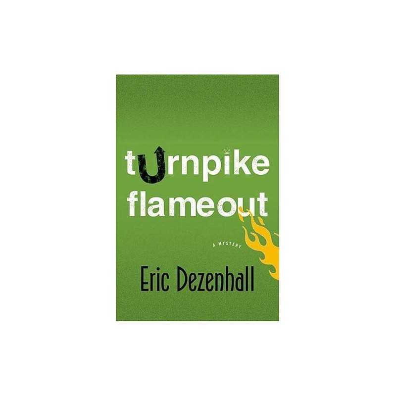 Turnpike Flameout, Dezenhall, Eric