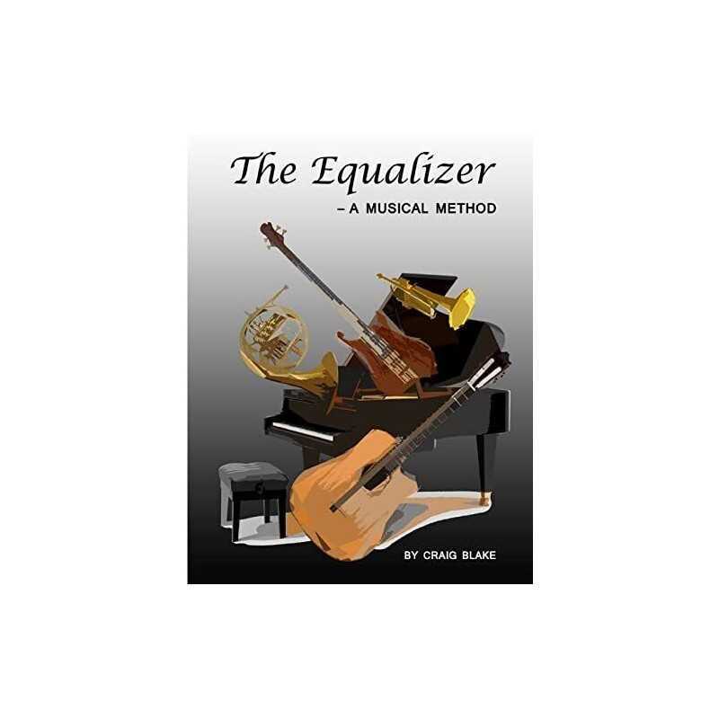 The Equalizer - A Musical Method, Blake, Craig