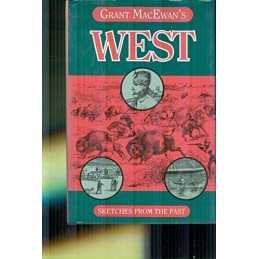 Grant MacEwans West: Sketches from th..., Grant MacEwan