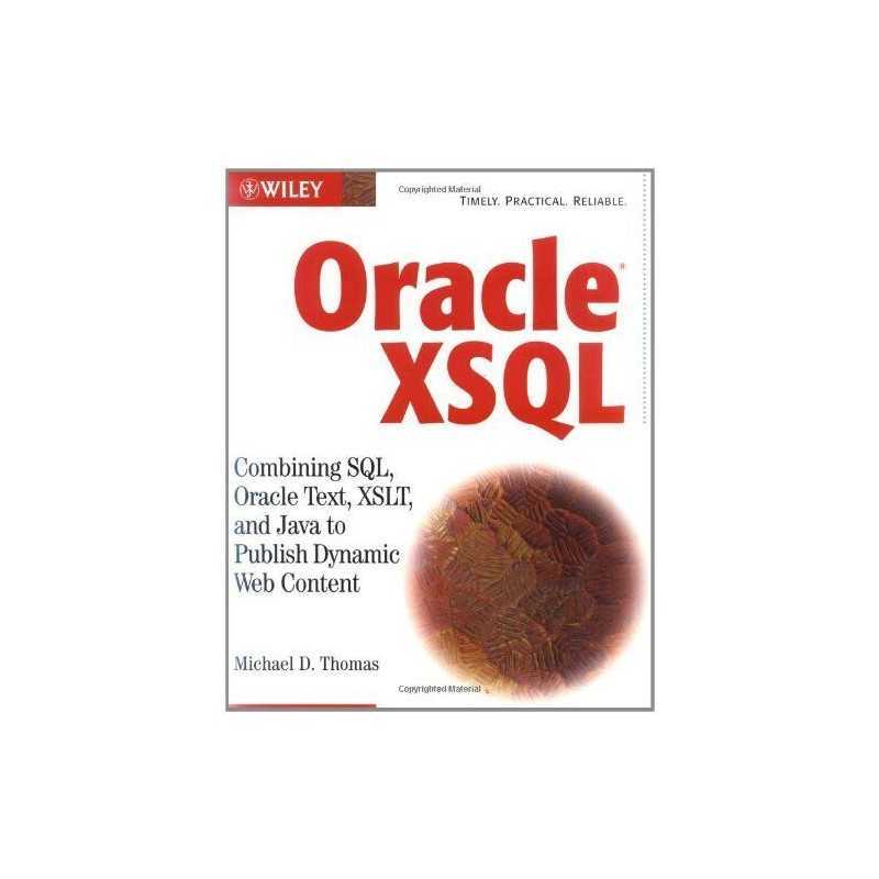 Oracle XSQL w/WS: Combining SQL, Or..., D. Thomas, Mich