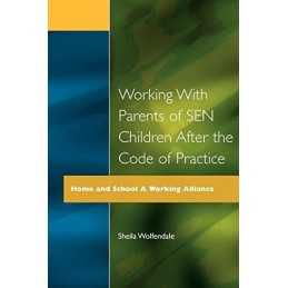 Working with Parents of SEN Children after th... by Wolfendale, Sheila Paperback