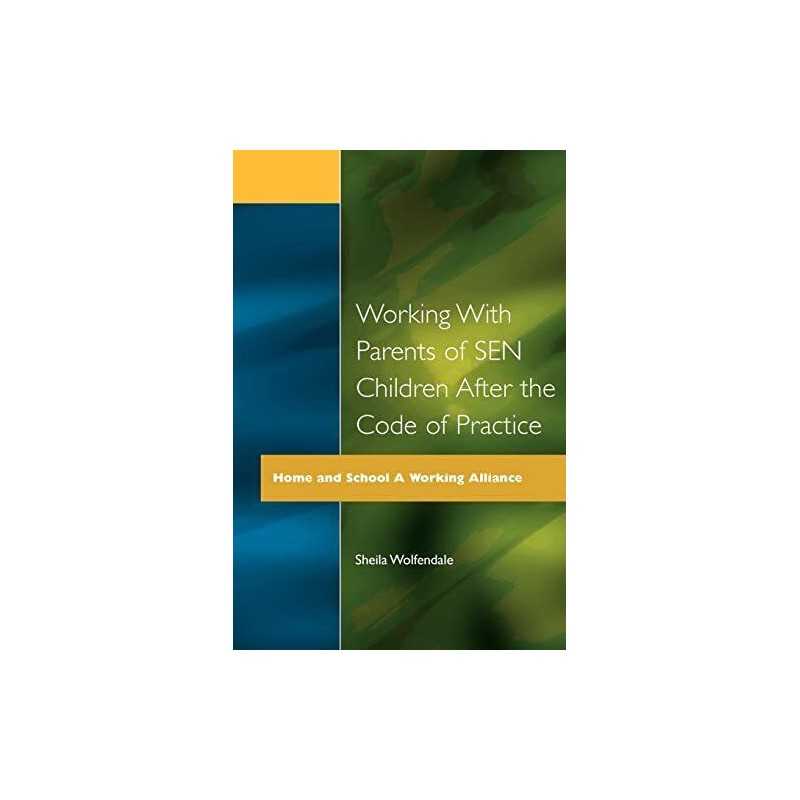Working with Parents of SEN Children after th... by Wolfendale, Sheila Paperback