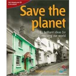 Save the Planet: 52 Brilliant Ideas..., Natalia Marshal