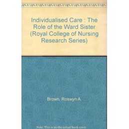 Individualized Care: Role of the Ward Sister (R... by Brown, Roswyn A. Paperback