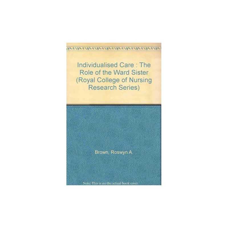 Individualized Care: Role of the Ward Sister (R... by Brown, Roswyn A. Paperback