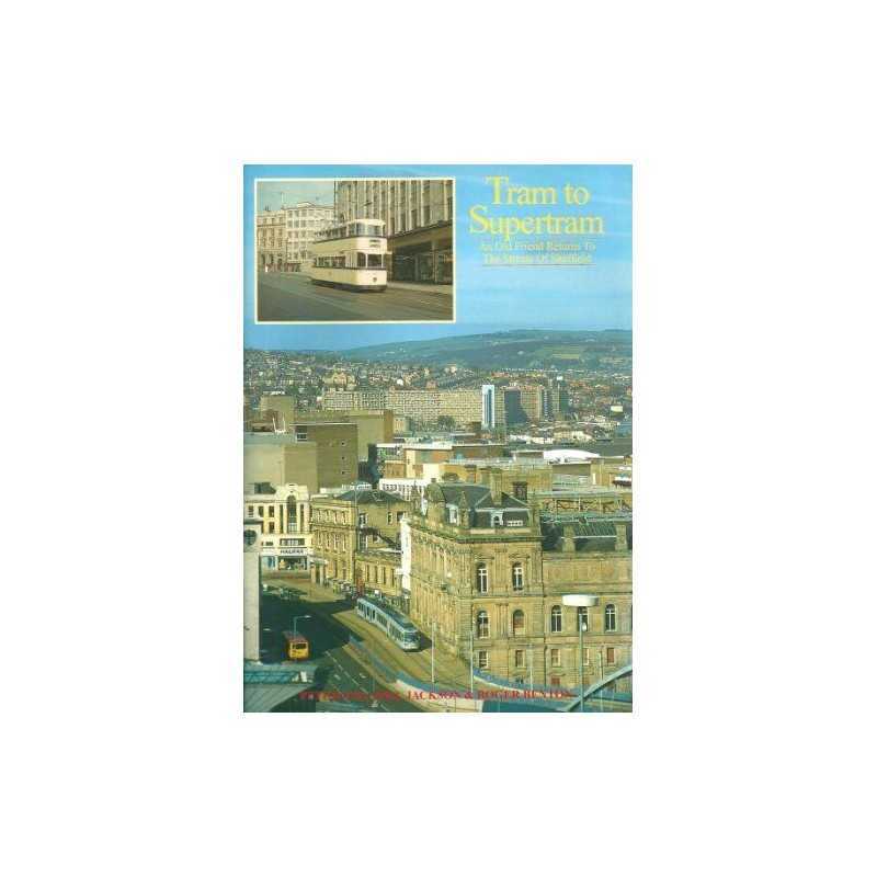 Tram to Supertram: An Old Friend Returns to the St... by Benton, Roger Paperback