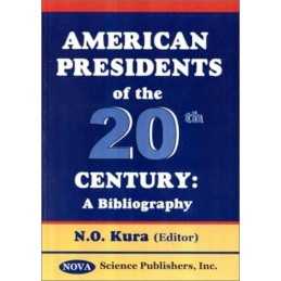 American Presidents of the 20th Cen..., Nova Science Pu