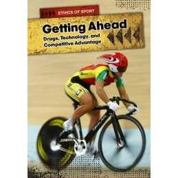 Getting Ahead: Drugs, Technology, and Competitive Advantage (Eth... by Lori Hile