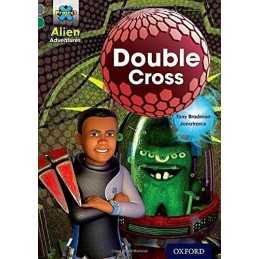 Project X Alien Adventures: Grey Book Band, Oxford Level 12:... by Bradman, Tony